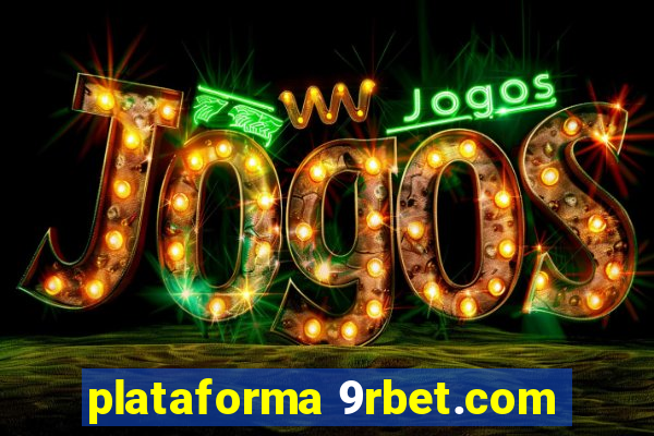 plataforma 9rbet.com